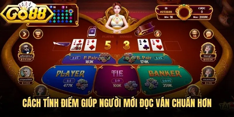 Cách tính điểm giúp người mới đọc ván chuẩn hơn