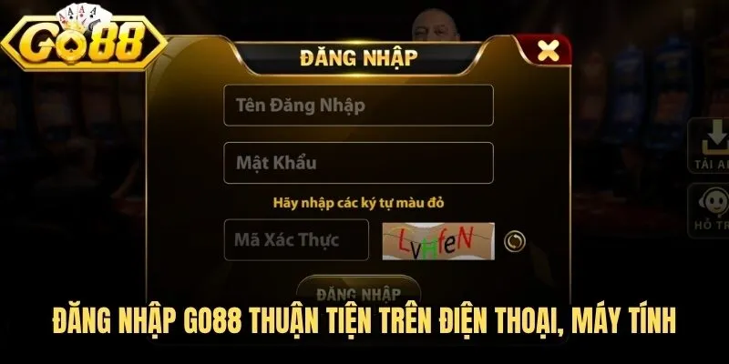 Đăng Nhập Go88 - Hướng Dẫn Truy Cập Nhanh, An Toàn, Dễ Hiểu 2 Đăng nhập Go88 thuận tiện trên điện thoại, máy tính
