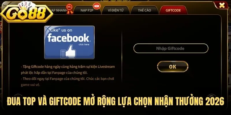 Khuyến mãi Go88 - Cập nhật quyền lợi nổi bật năm 2026 3 Đua top và Giftcode mở rộng lựa chọn nhận thưởng 2026