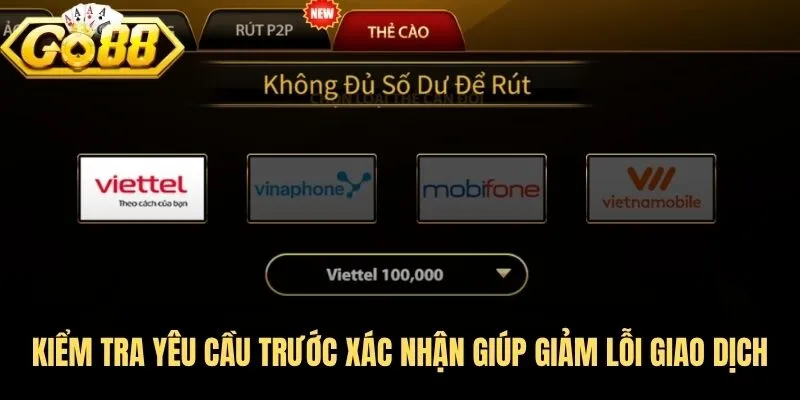 Rút Tiền Go88 - Quy Trình Rõ Ràng Giúp Giao Dịch Thuận Lợi 4 Kiểm tra yêu cầu trước xác nhận giúp giảm lỗi giao dịch