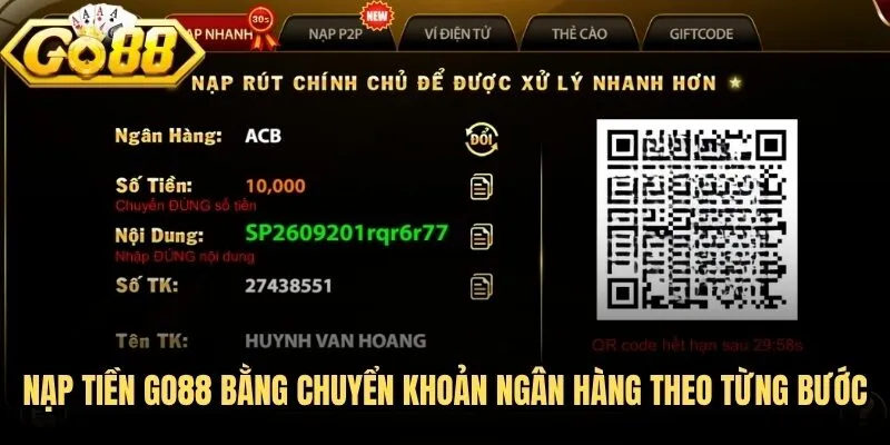 Nạp Tiền Go88 - Hướng Dẫn Giao Dịch Nhanh, Hạn Chế Lỗi 2 Nạp tiền Go88 bằng chuyển khoản ngân hàng theo từng bước